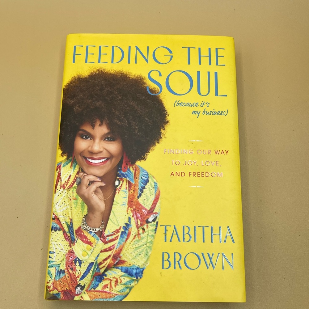 FEEDING THE SOUL BY TABITHA BROWN